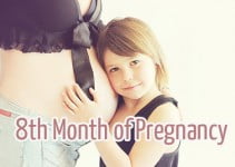 8 Month Pregnant: What to Expect? Symptoms and Signs